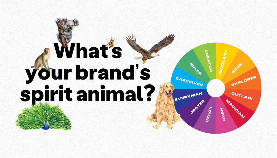 Find your brand’s spirit animal: the furry & feathered alternative to brand archetypes